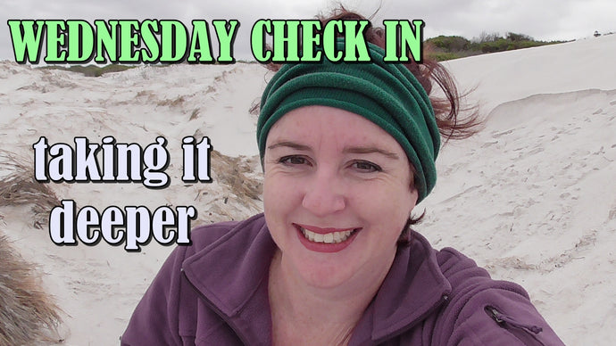 Getting to know ourselves deeper - Wednesday Check in