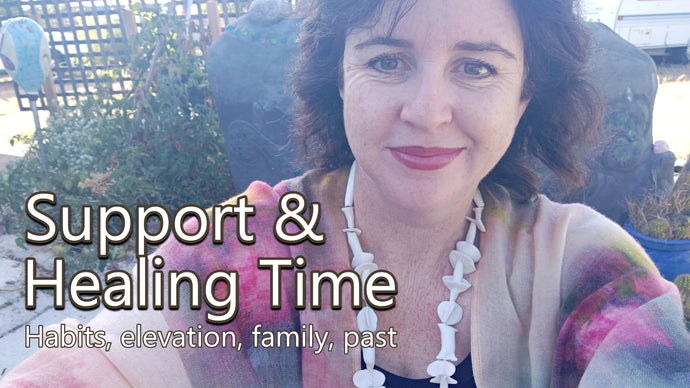Support and healing time - upliftment, patterns, habits, family issues, past, releasing, moving forward